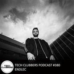 Endlec - Tech Clubbers Podcast #380
