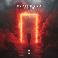Rockka, Dr Green - Suspect (Oreiente Remix)