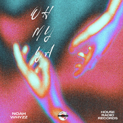 OH MY YA - Original Mix