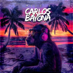 Carlos Bayona - Mizz U