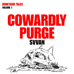 SVVAN - COWARDLY PURGE