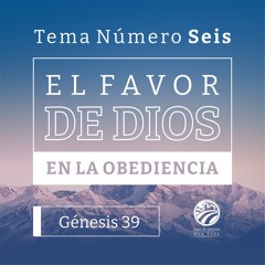 Tema | El Favor De Dios En La Obediencia