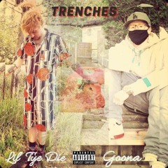 Lil Tye Die - Trenches (ft. Goona)