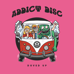 PREMIERE: Addict Disc - Doved Up [Lisztomania Records]