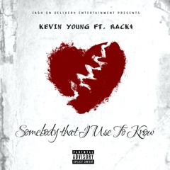 Somebody That I Use To Know