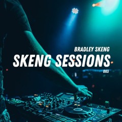 Skeng Sessions - Episode 003