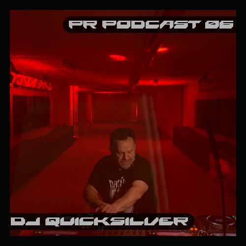 PR06: DJ QUICKSILVER