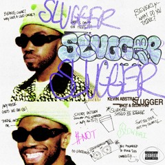 SLUGGER (feat. $NOT & slowthai)