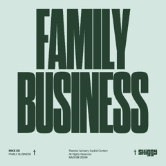 Family Business (Produced by @SHIGGYMUSIC)