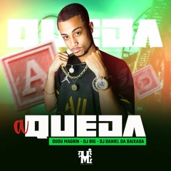 MC DUDU MAGRIN - A QUEDA ((DJ DANIEL DA BAIXADA & DJ BIG))