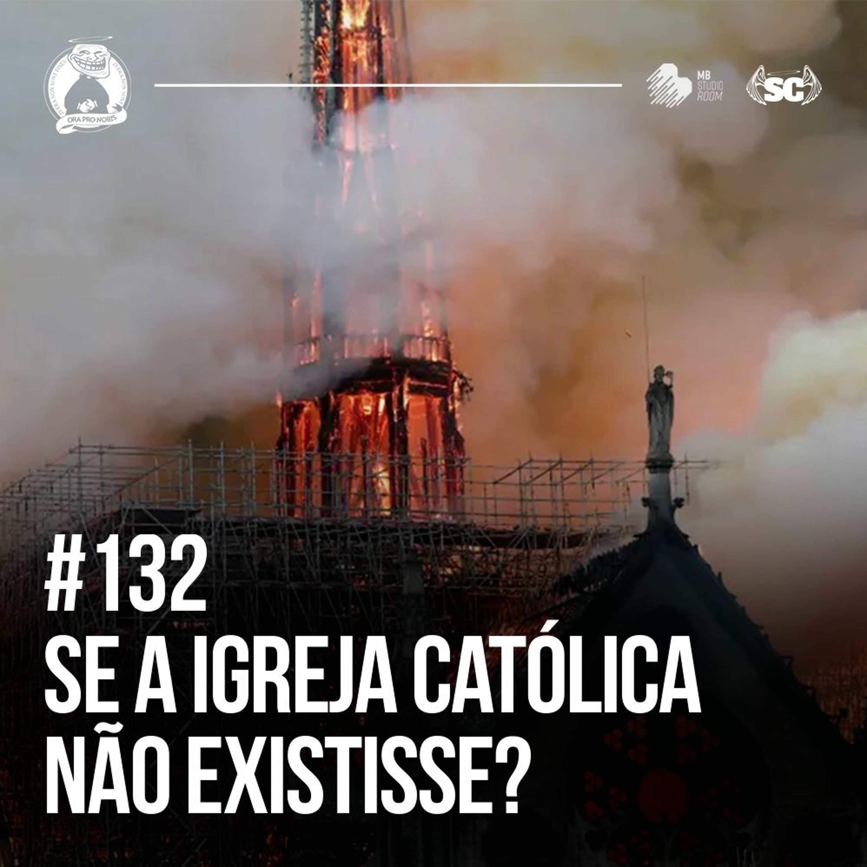 Santa Zuera #132 - Se A Igreja Católica NÃO EXISTISSE episode artwork