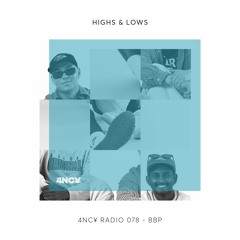 4NC¥ Radio mix 078 - Highs & Lows - Benny's Backyard