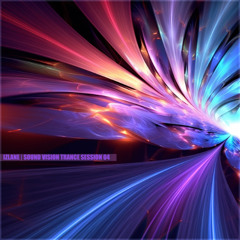 Sound Vision Trance Session 04