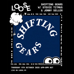 Shifting Gears w/ Stevie Titmus & Jonny Seller - 9 Oct 25