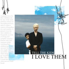 Tell the kids i love them. (lewlk x 4sta. edit)