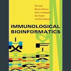 Read ebook [PDF] 📚 Immunological Bioinformatics (Computational Molecular Biology) Full Pdf