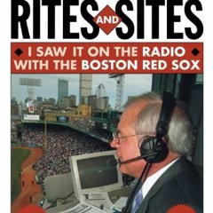 [PDF] ❤️ Read Broadcast Rites and Sites: I Saw It on the Radio with the Boston Red Sox by  Joe C