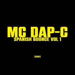DJ HYPERFLOW & MC DAP-C - SPANISH BOUNCE VOLUME 1 [2001]