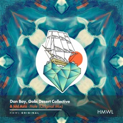 HMWL070 Dan Bay, Gobi Desert Collective & Idd Aziz - Hale [Downtempo]