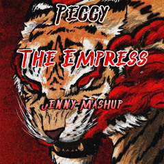 Peggy The Empress - JENNY mashup (filtered due to copyright)