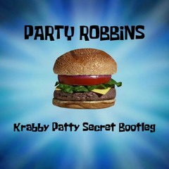 G Jones- Krabby Patty Secret Formula (Party Robbins Bootleg) [FREE DL]
