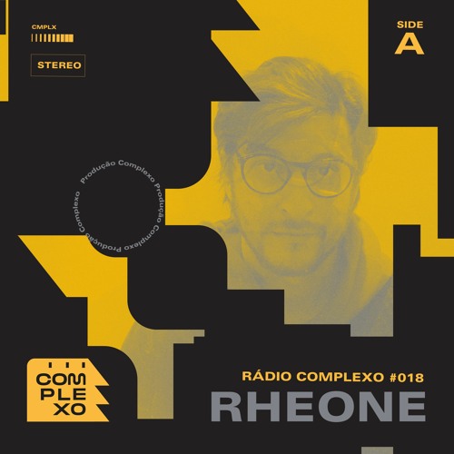 RÁDIO COMPLEXO #018 - Rheone