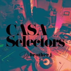 Casa Selectors #52 Brother J