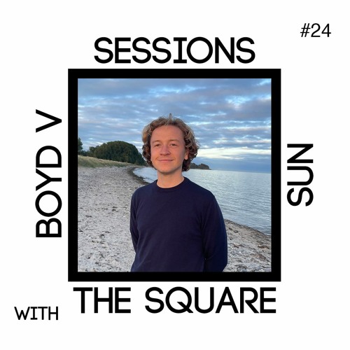 Boyd V I The Square Sun Sessions #24