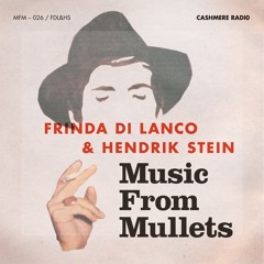 Music From Mullets #26 w/ Frinda di Lanco & Hendrik Stein - Live from Ciao Amore Baci