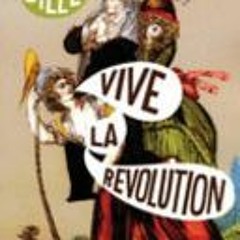 [Download PDF/Epub] Vive la Revolution: A Stand-up History of the French Revolution - Mark Steel