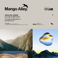 PREMIERE: Analog Jungs - Ultraviolet [Mango Alley]