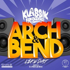 Klassik Frescobar x DJ Spider - Like Dat [Arch and Bend Riddim] [Bashment Soca 2021]