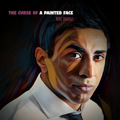 The Curse Of a Painted Face