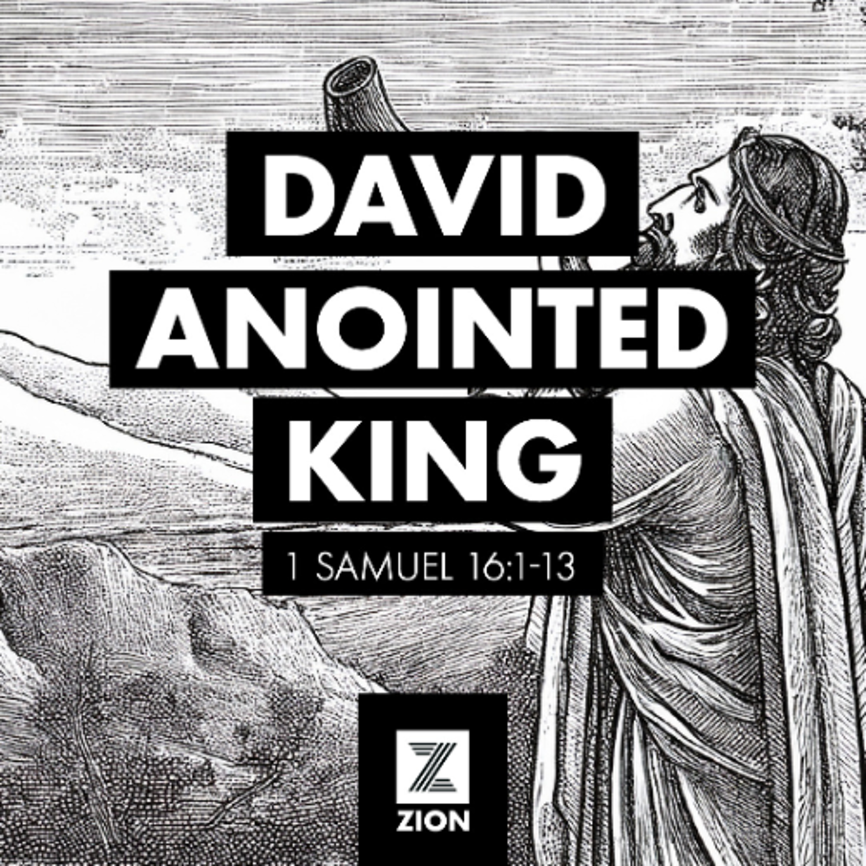 Prophet, Priest, & Judge | David Appointed King, 1 Samuel 16:1-13 | Week 22 episode artwork