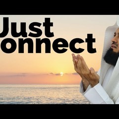 Develop Your Relationship with Allah - Mufti Menk