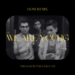 We Are Young - Fun. (DOM Remix) *Pitched*