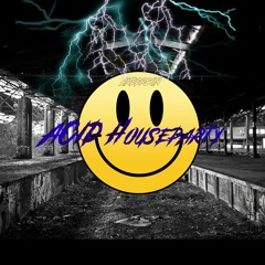 ACIDHouseparty [Master]  ( 145BPM ) FREE DL