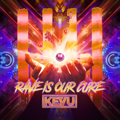 Kevu - Rave Is Our Cure