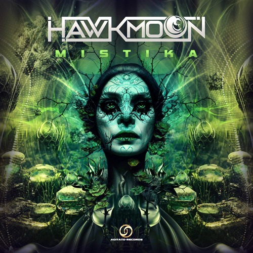 Hawkmoon - Mistika (Psytrance 2022)