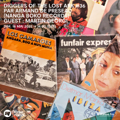 Armand de Preseau (Nanga Boko Records) - Diggers Of The Lost Ark - Episode #36 (Rinse FM 18/05/2025)