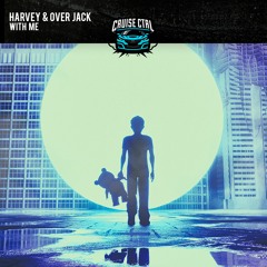 HARVEY & Over Jack - With Me