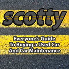 Read EPUB 📘 Everyone's Guide to Buying a Used Car and Car Maintenance by  Scotty Kil