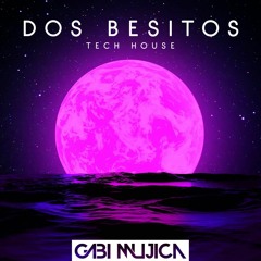 LA JOAQUI Ft Salas & Gusty Dj - Dos Besitos (Gabi Mujica Tech House)