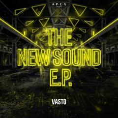 Vasto - The New Sound E.P.