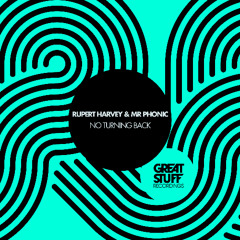 Rupert Harvey & Mr Phonic - No Turning Back