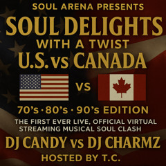 SOUL DELIGHTS CLASH DJ CHARMZ VS DJ CANDY