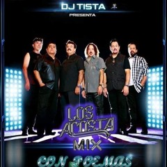 Los Acosta Mix 🌹 Con Poemas - 👑 Dj Tista 502 🇬🇹.mp3