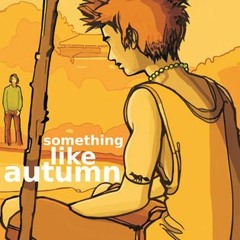 📕 35+ Something Like Autumn by Jay Bell