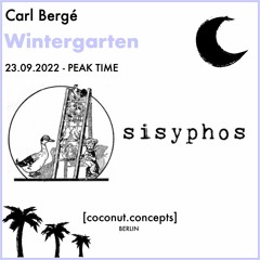 Carl Bergé at Sisyphos Wintergarten (Peak Time) - 23/09/22