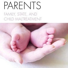 ⚡PDF❤ Licensing Parents: Family, State, and Child Maltreatment